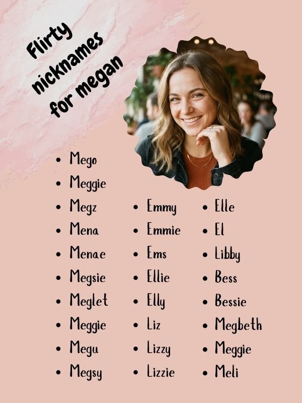 Flirty nicknames for megan