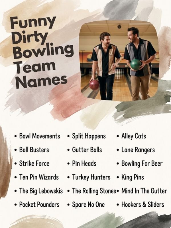 Funny Dirty Bowling Team Names
