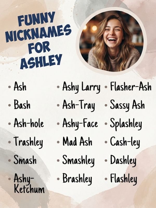 Funny Nicknames for Ashley